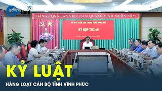 Kỷ luật 23 lãnh đạo Vĩnh Phúc liên quan đến những trọng án | CafeLand