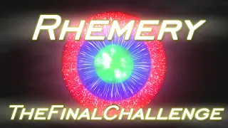 Rhemery - TheFinalChallenge (Remix) [Original by Leon Riskin]