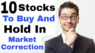 Top 10 Best Stocks To Buy And Hold In Market Correction | Market Correction Stocks