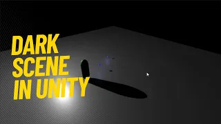 [Unity Tutorial] How to make scene completely dark in Unity