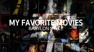 My Favorite Movies (Babylon Style)