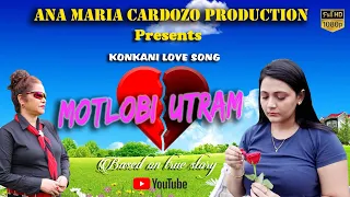 New Konkani song 2023 / Motlobi Utram / Ana Maria Cardozo Production