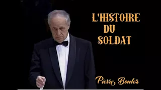 I.Stravinsky -L`Histoire du Soldat/ Suite de Concert, Pierre Boulez