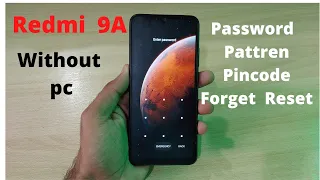 Redmi 9a Forget Password Pattren Unlock | How To Unlock Xiaomi Redmi 9a