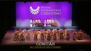 Comitan - Festival Internacional Cervantino - Ballet Folklórico de Amalia Hernández
