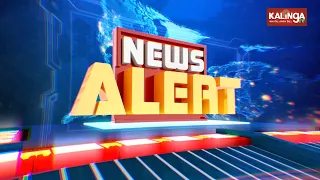 ନ୍ୟୁଜ ଆଲର୍ଟ || News Alert || 1 PM Bulletin || 26 May 2022 || Kalinga TV