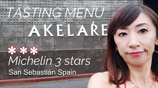 AKELARRE MICHELIN 3-STARS RESTAURANTS |Tasting menu | at San Sebastián,Spain☆☆☆