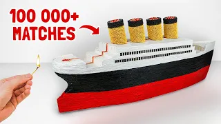 How to make Titanic from Matches