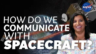 How Do We Communicate With Spacecraft? We Asked a NASA Expert