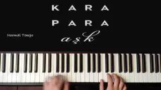 (PIANO TUTORIAL) Kara Para Ask- Jenerik