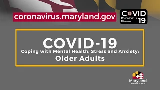 Coping with COVID-19 Mental Health, Stress and Anxiety: Older Adults