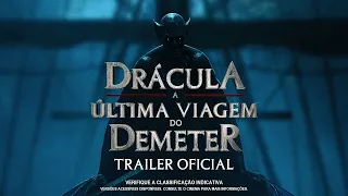 DRÁCULA, A ÚLTIMA VIAGEM DO DEMETER - Trailer Oficial do Filme