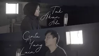 Takkan Ada Cinta Yang Lain - Dewa 19 ( Cover ) | Alya Nur Zurayya ft. Gilang Samsoe