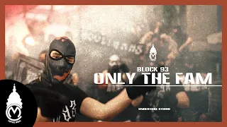 Block 93 - Only The Fam (Official Music Video)