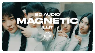 ILLIT (아일릿) - Magnetic [8D AUDIO] 🎧USE HEADPHONES🎧