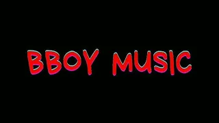 Bboy Music / Bboy Mixtape / Bboy Music 2022 / Only Fresh