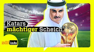 Heimliche Supermacht: Wer ist Katars Herrscher Tamim Al Thani? | ZDFinfo Doku