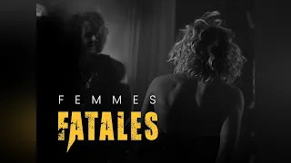 FEMMES FATALES : Point de non retour