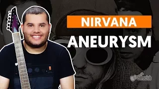 ANEURYSM - Nirvana (aula de guitarra)