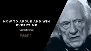 Gerry Spence x How To Argue And Win Everytime With Theta Frequency