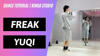 [HƯỚNG DẪN NHẢY/DANCE TUTORIAL] Freak - YuQi by BinGa STUDIO | MIRRORED