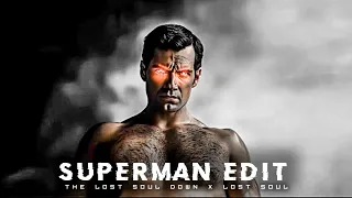 SuperMan | Henry Cavill Edit | The Lost Soul Down X Lost Soul Edit | Dceu Edit | Razam Edits