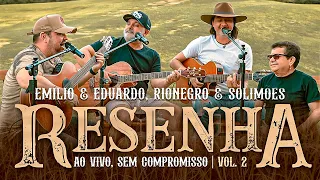 Emílio & Eduardo feat. @RionegroeSolimoes  - Resenha Ao Vivo, Sem Compromisso (Volume 2)