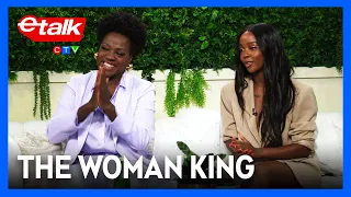 Viola Davis and Thuso Mbedu on physically preparing for 'The Woman King' | Etalk Interview