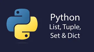 Python Lecture 4 - Lists, Tuples, Sets and Dictionaries (2023)