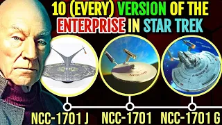 10 (Every) Enterprise Starship Versions In Star Trek - Explored In Detail