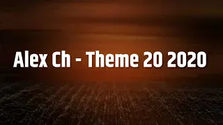 Alex Ch   Theme 20 2020