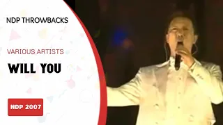 Various Artists - Will You @ NDP 2007 | NDP Throwbacks