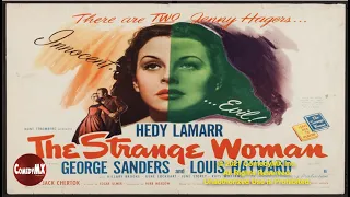 Strange Woman (1946) | Full Movie | Hedy Lamarr | George Sanders | Louis Hayward