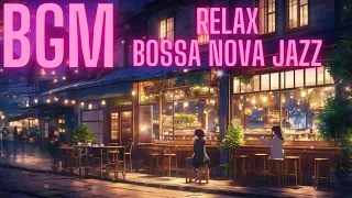 BGM Relax Bossa Nova Jazz