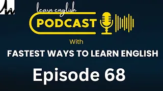 Learn English With Podcast Conversation Episode 68 | English Podcast For Beginners To Professionals