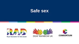 RAD and Deaf Rainbow UK: Safe sex
