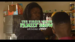 The Tinaye Wayne Family Show - Ep 8/10