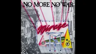 Mirage - No More No War (Torisutan Extended)