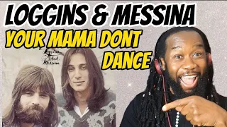 LOGGINS AND MESSINA Your mama don't dance (music reaction) Love it! First time hearing