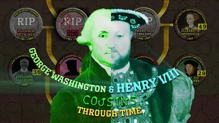 George Washington & Henry VIII: Cousins Through Time (Family Tree Connection)