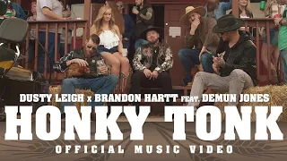 Dusty Leigh x Brandon Hartt ft. Demun Jones - Honky Tonk - (Official Music Video)