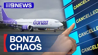 Bonza in voluntary administration after thousands left stranded | 9 News Australia