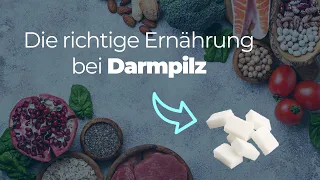 Richtige ERNÄHRUNG bei DARMPILZ! Dr. Eduard Karsten klärt auf