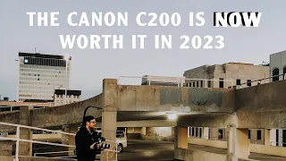 Canon C200 Is NOW Worth It In 2023
