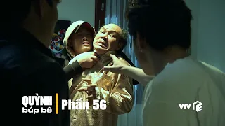 Quỳnh Búp Bê - phần 56 (Full HD) | Phim Việt Nam hay nổi tiếng đoạt giải Cánh Diều Vàng