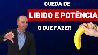 Queda de Libido e Potência: o Que Fazer || Dr. Moacir Rosa