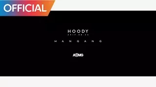 Hoody (후디) - 한강 (HANGANG) (Teaser 2)