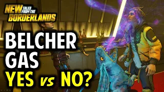 Enjoy Mouth Gas from Belcher: YES or NO? - New Tales from the Borderlands