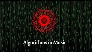 Algorithms in Music