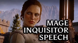 Dragon Age: Inquisition - Becoming the Inquisitor (mage’s speech)